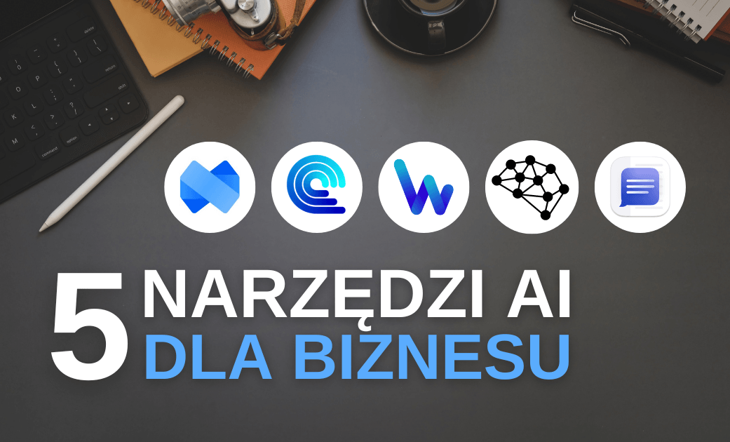 5 narzędzi AI, które zwiększą Twoją produktywność w pracy