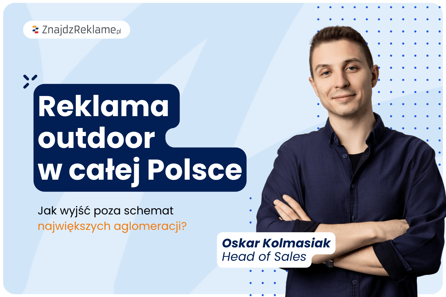 Reklama outdoor w całej Polsce, czyli jak wyjść poza schemat największych aglomeracji?